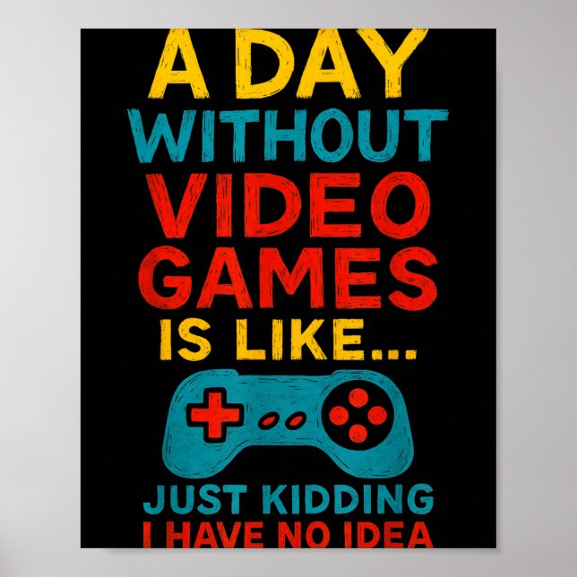 Funny Gamer Saying Graphic Tee Men Boys Teens Vide Poster (Vorne)