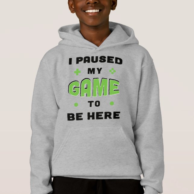 Funny Gamer Sprichwort Ich hielt mein Spiel an, um Hoodie (Vorderseite)
