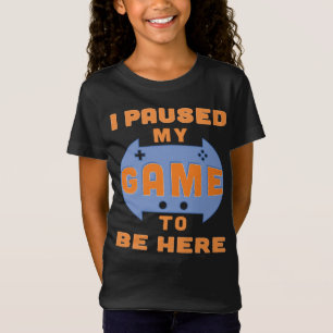 Funny Gamer Sprichwort Ich hielt mein Spiel an, um T-Shirt