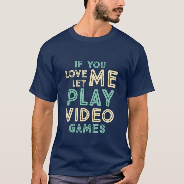 Funny Gamer T - Shirt für Gaming Geeks (Vorderseite)