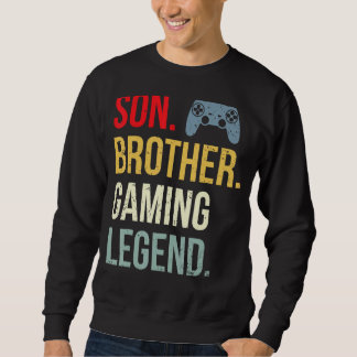 Funny Gaming Boys Girls Men Gamer Brother Video Ga Sweatshirt