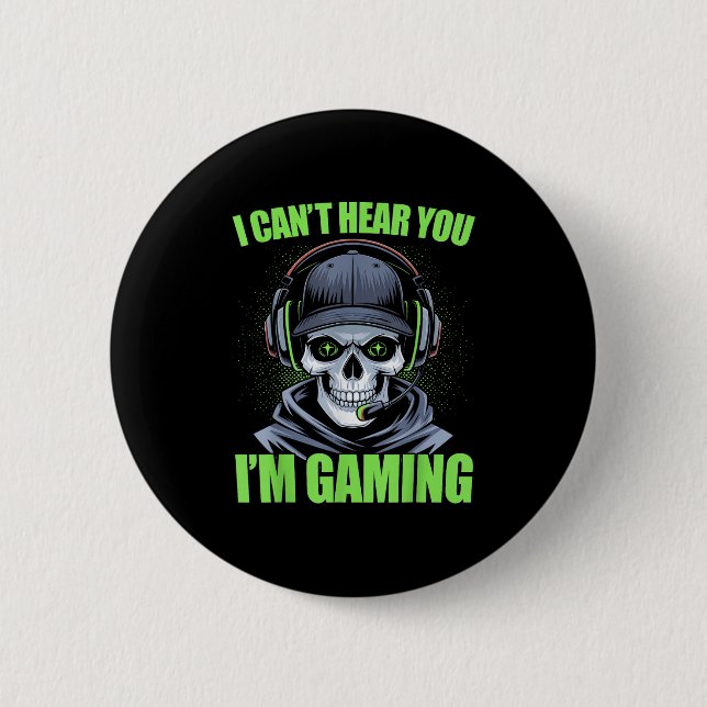Funny Gaming Ich kann dich nicht hören, ich bin Ga Button (Vorderseite)