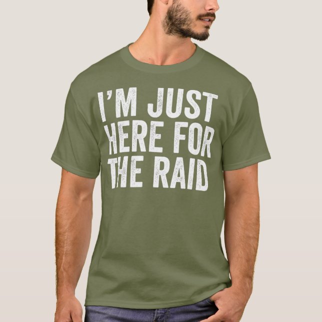 Funny Gaming  im just here for the raid tshirt (Vorderseite)