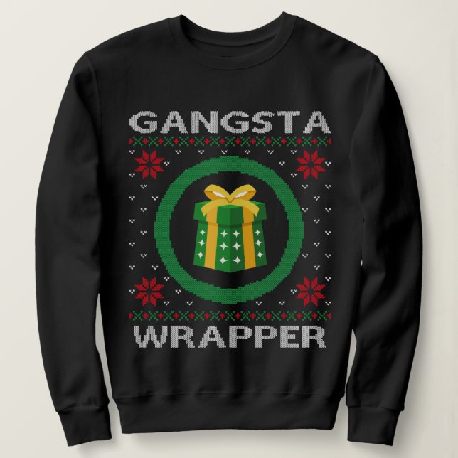Funny Gangsta Wrapper Sweatshirt (Design vorne)