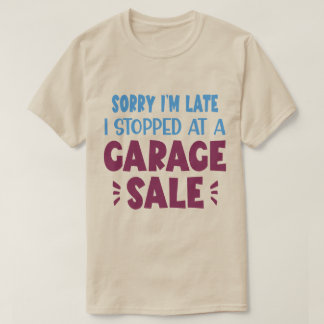Funny Garage Sale T - Shirt