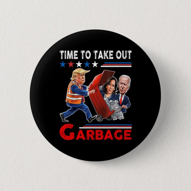 Funny Garbage für Trump 2024 - Zeit, den Kampf zu  Button (Vorderseite)