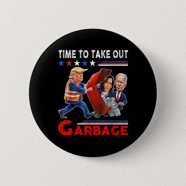 Funny Garbage für Trump 2024 - Zeit, den Kampf zu  Button (Vorderseite)