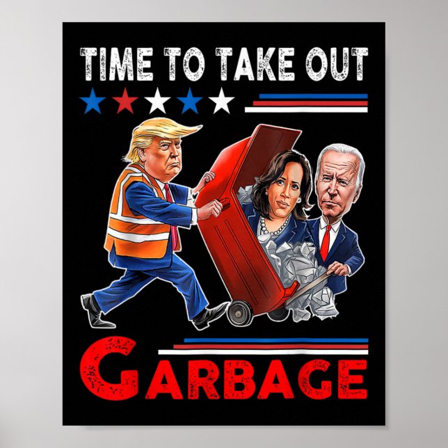 Funny Garbage für Trump 2024 - Zeit, den Kampf zu  Poster (Vorne)