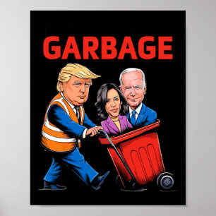 Funny Garbage für Trump 2024 - Zeit, den Kampf zu Poster