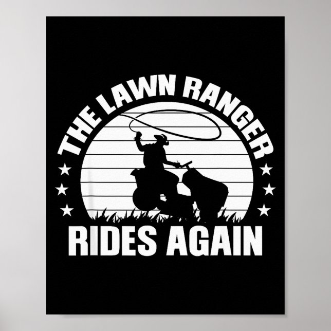 Funny Garden And Mow Fields Sayings The Lawn Range Poster (Vorne)