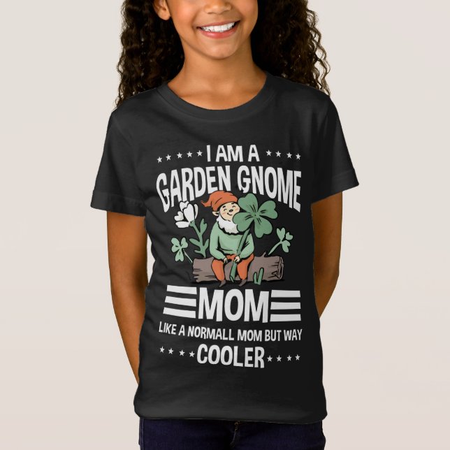 Funny Garden Gnome Mama Cool Gartengärten T-Shirt (Vorderseite)