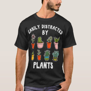Funny Gardener leicht abgelenkt von Pflanze Pflanz T-Shirt