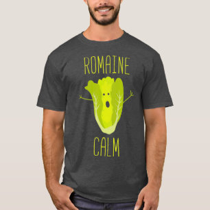 Funny Garening Pun Romaine Calm Gardener Geschenk T-Shirt
