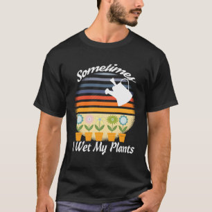 Funny Garening Retro Design Manchmal bekomme ich m T-Shirt