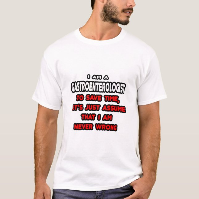 Funny Gastroenterologe T - Shirt (Vorderseite)
