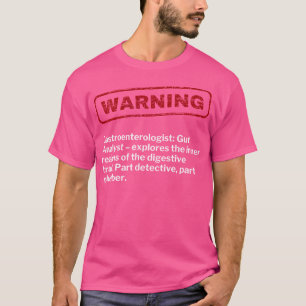Funny Gastroenterologin Gi Gut Doktor Warnsehin T-Shirt