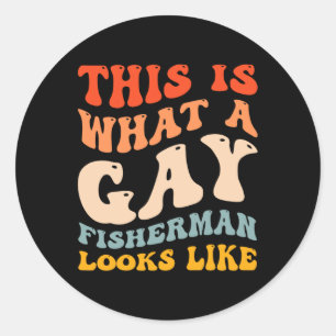 Funny Gay Pride Fischen, was ein Gay Fisherman sie Runder Aufkleber