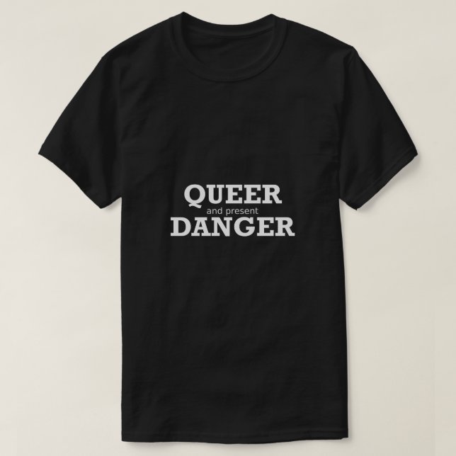 Funny Gay Shirt LGBTQ Que Aktuelles Gefahrengesche (Design vorne)