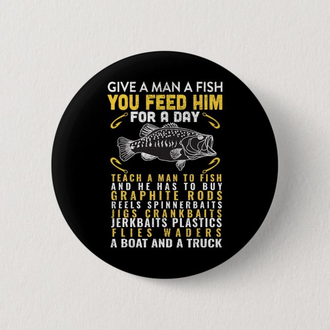 Funny geben einem Mann ein Fisch Fischer Zitat Fis Button (Vorderseite)
