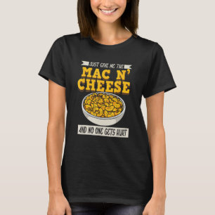 Funny geben Sie mir einfach Mac n´Cheese Macaroni T-Shirt