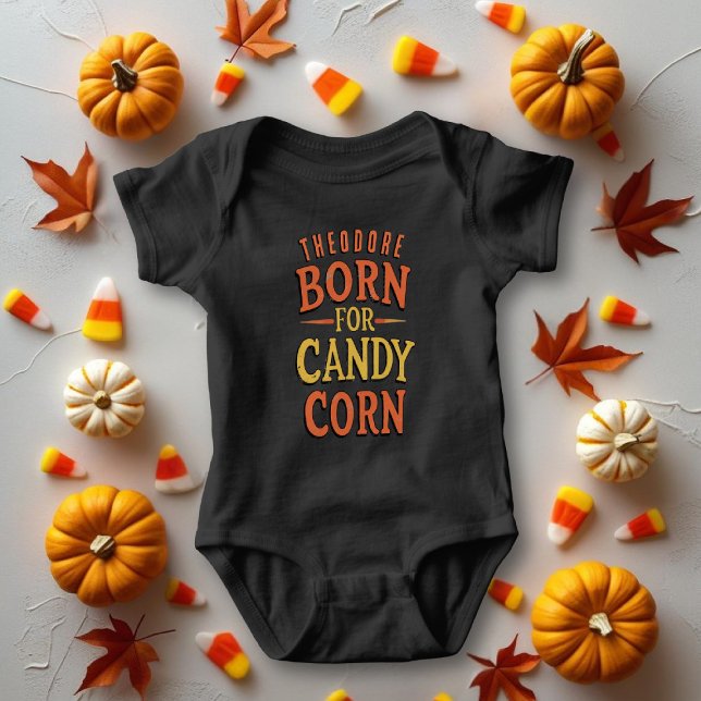 Funny Geboren für Candy Corn Baby Bodysuit Baby Strampler (Born for Candy Corn! Just add your name!)