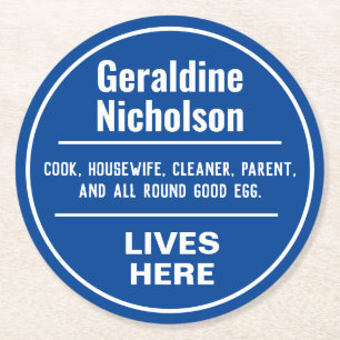 Funny Gedenkstätte Wall Plaque Runder Pappuntersetzer