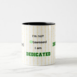 Funny Geek gewidmet nicht besessen Zweifarbige Tasse