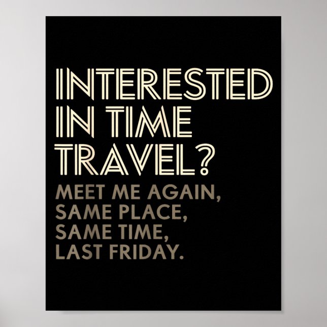 Funny Geek Gift Time Travel Paradox  Poster (Vorne)