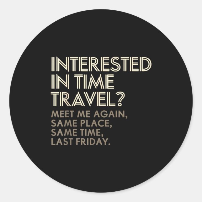 Funny Geek Gift Time Travel Paradox  Runder Aufkleber (Vorderseite)
