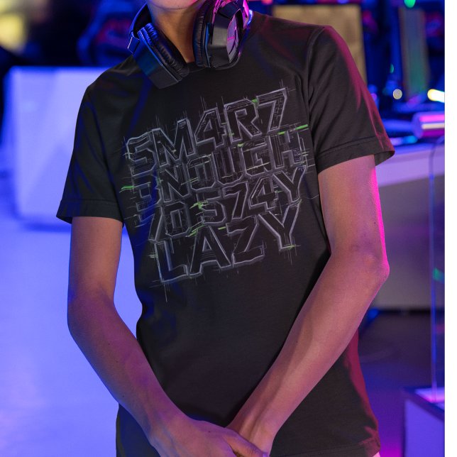 Funny Geek T-Shirt, Smart Enough To Stay Lazy Gift T-Shirt (Von Creator hochgeladen)