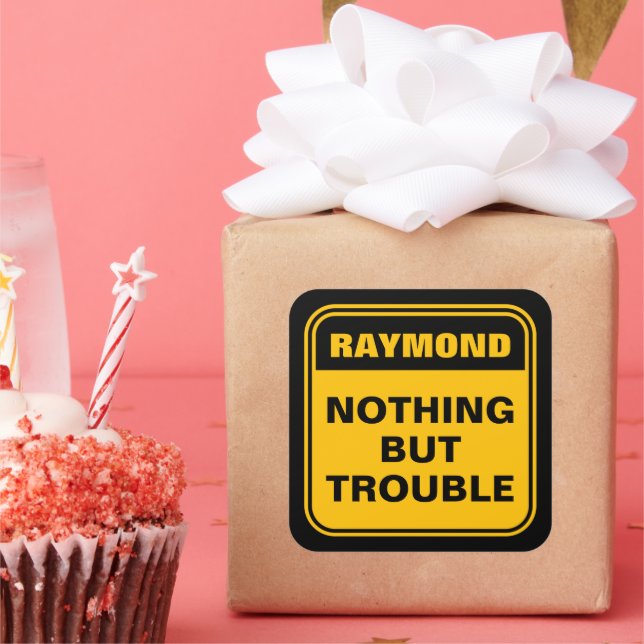 Funny gelb nichts außer Ärger Vorsicht Schild squ Quadratischer Aufkleber (Party)