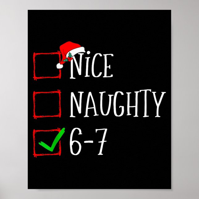 Funny Gen Alpha 6-7 Meme Nice Naughty 67 Christmas Poster (Vorne)