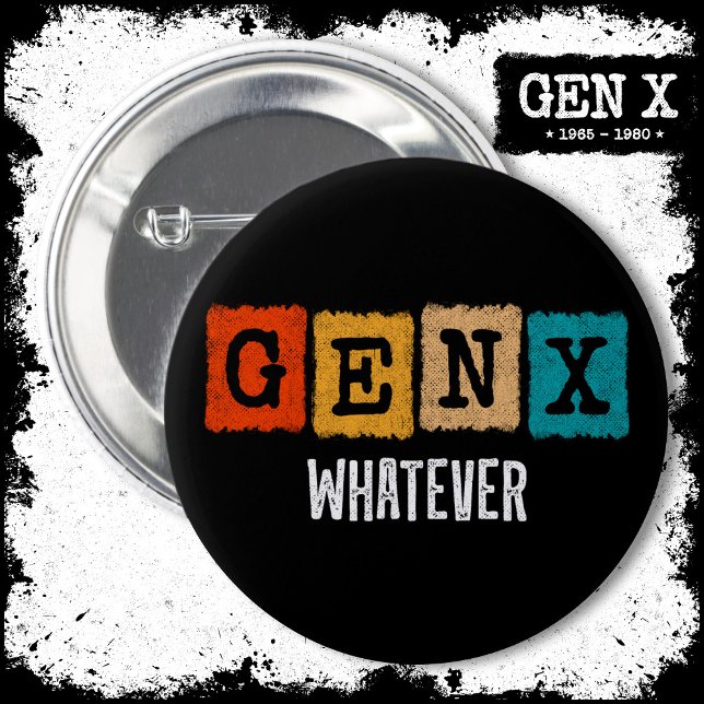 Funny Gen X Generation X Gen XER Gen X Button (Von Creator hochgeladen)
