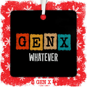 Funny Gen X Generation X Gen XER Gen X Ornament Aus Metall
