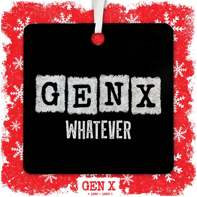 Funny Gen X Generation X Gen XER Gen X Ornament Aus Metall (Von Creator hochgeladen)