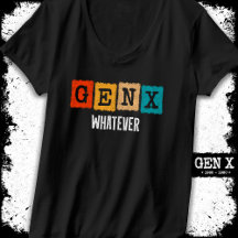 Funny Gen X Generation X Gen XER Gen X