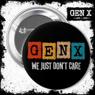 Funny Gen X Generation X Gen Xer kümmert sich einf Button