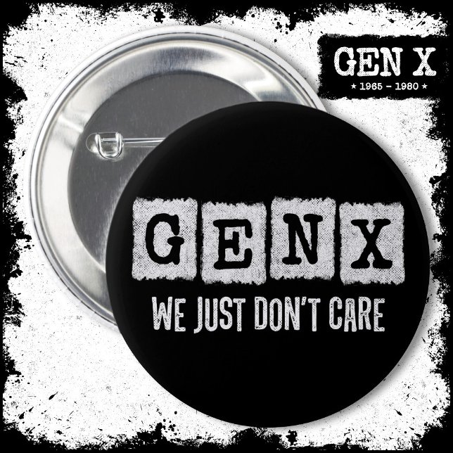 Funny Gen X Generation X Gen Xer kümmert sich einf Button (Von Creator hochgeladen)