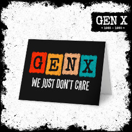 Funny Gen X Generation X Gen Xer kümmert sich einf Karte