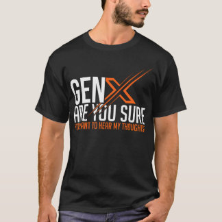 Funny Generation X Spaß 60er 70er GenXers Sarcasti T-Shirt