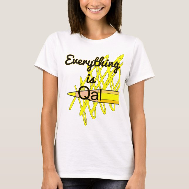 Funny Geologic Mapping "Everything is Qal" T-Shirt (Vorderseite)