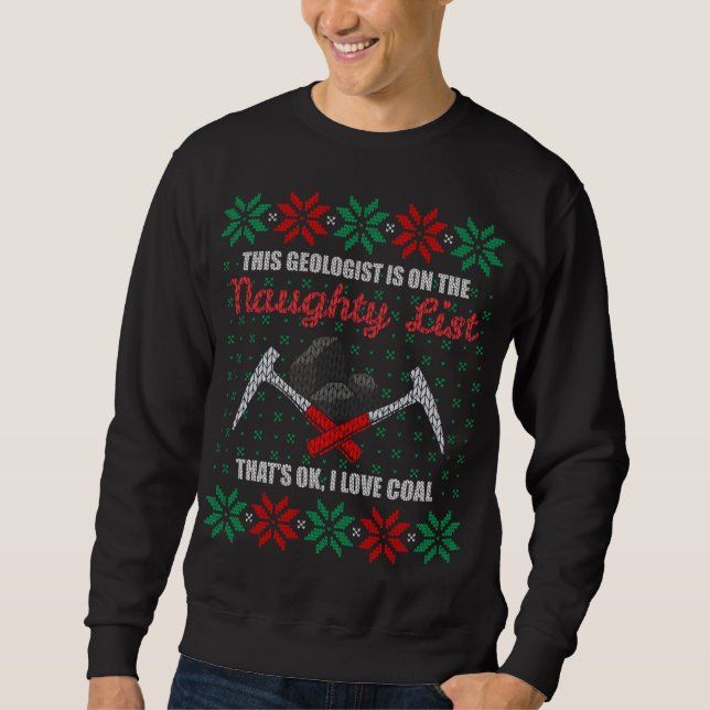 Funny Geologist Geology Ugly Christmas Sweater Nau Sweatshirt (Vorderseite)