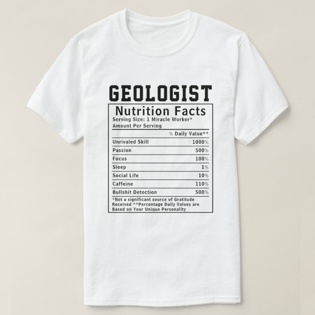 Funny Geologist Nutrition Fakten Mitarbeiter Mitar T-Shirt (Design vorne)