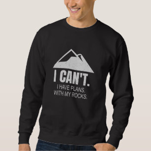 Funny Geologist Rock Collector Rockhounding Geolog Sweatshirt