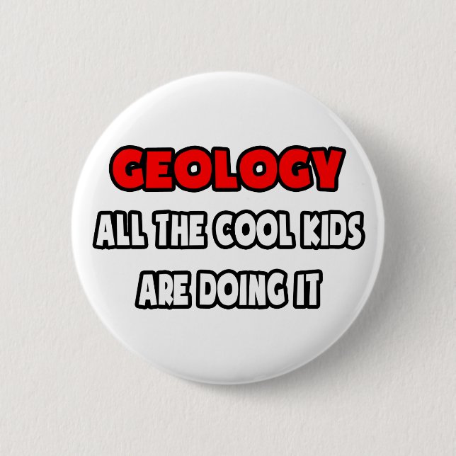 Funny Geologist Shirts und Geschenke Button (Vorderseite)