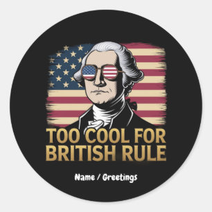 Funny George Washington zu Cool für die britische  Runder Aufkleber