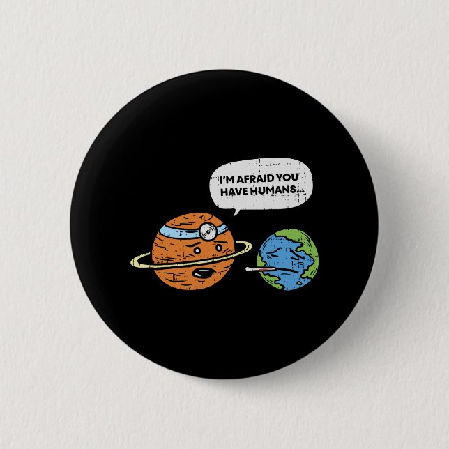 Funny Gerettet Earth Day Planet Doctor Menschen Button (Vorderseite)