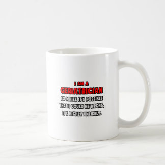 Funny Geriatrician .. Sehr unwahrscheinlich Tasse