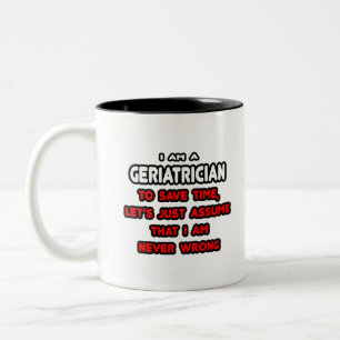 Funny Geriatrician T - Shirt Zweifarbige Tasse
