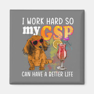 Funny German Kurzhaarige Pointer GSP Lover Magnet
